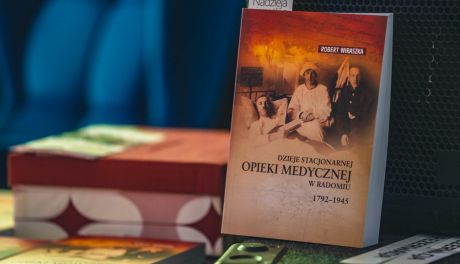 "Dzieje stacjonarnej opieki medycznej w Radomiu 1792-1945". Promocja książki