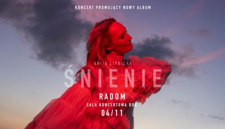 Anita Lipnicka zainauguruje trasę koncertową w Radomiu