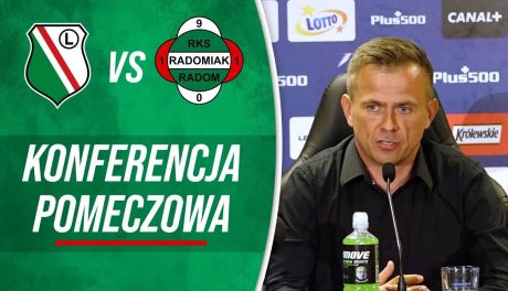 Sport Radomiak TV: Konferencja prasowa po meczu Legia Warszawa - Radomiak Radom